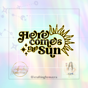 Here Comes The Sun